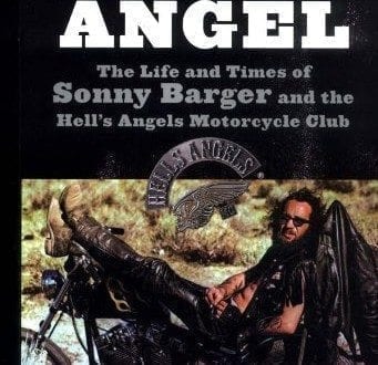 Hell's Angel: The Life and Times of Sonny Barger and the Hell's Angels ...
