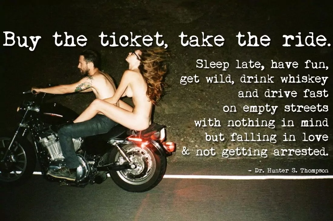 Buy The Ticket, Take The Ride