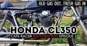 Honda CL350 Cafe Racer Part 3 - fresh gas