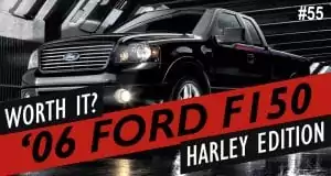 Why I bought a 2006 Ford F150 Harley Davidson