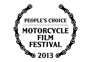 2013 Motorcycle Film Festival - Winner People's Choice